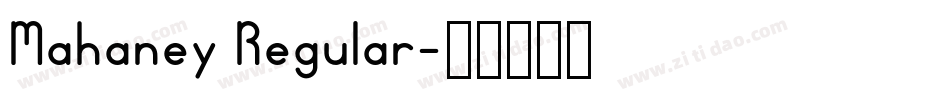Mahaney Regular字体转换